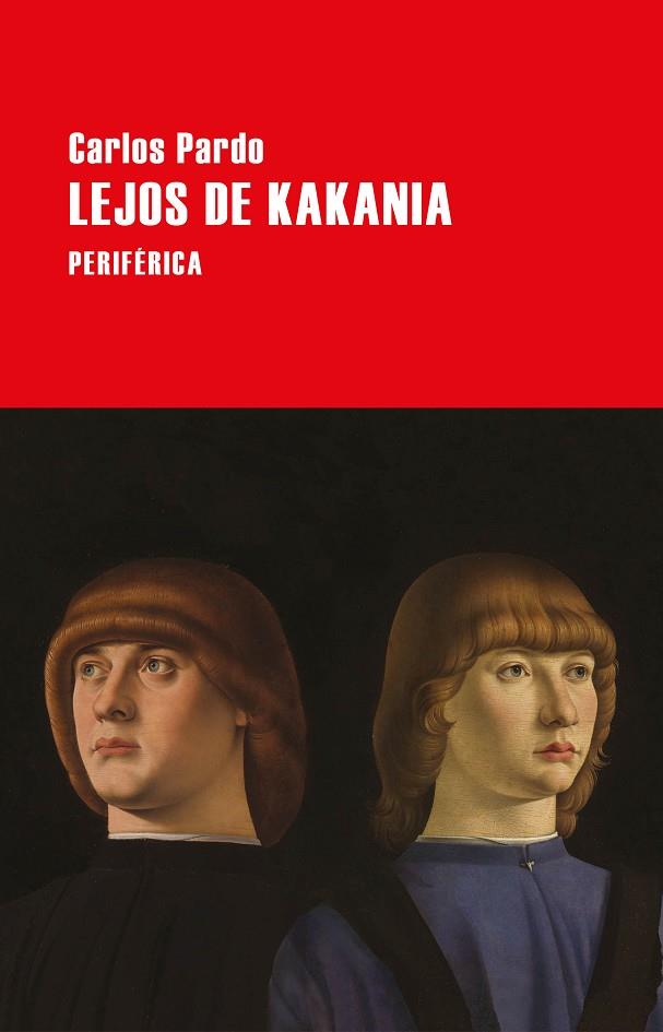 LEJOS DE KAKANIA | 9788416291939 | PARDO, CARLOS | Llibreria Online de Vilafranca del Penedès | Comprar llibres en català