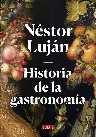HISTORIA DE LA GASTRONOMÍA | 9788417636487 | LUJÁN, NÉSTOR | Llibreria Online de Vilafranca del Penedès | Comprar llibres en català