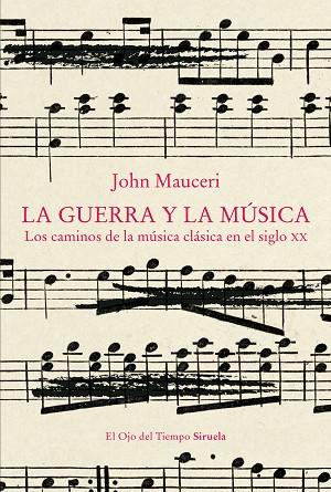 LA GUERRA Y LA MÚSICA | 9788419942258 | MAUCERI, JOHN | Llibreria Online de Vilafranca del Penedès | Comprar llibres en català