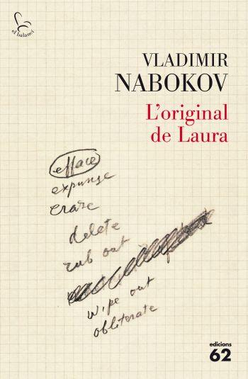 L'ORIGINAL DE LAURA | 9788429762228 | NABOKOV, VLADIMIR | Llibreria Online de Vilafranca del Penedès | Comprar llibres en català