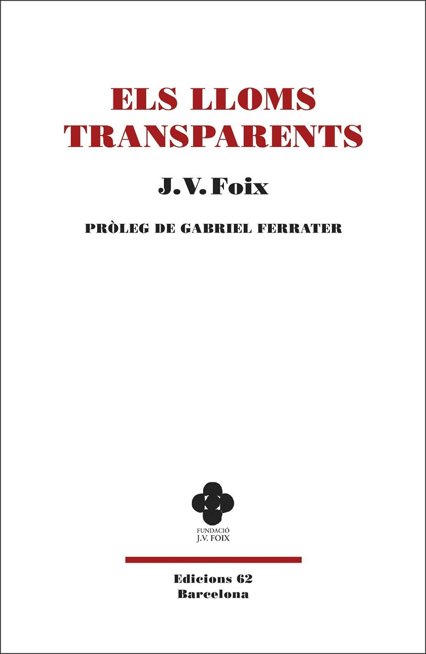 ELS LLOMS TRANSPARENTS | 9788429777383 | FOIX I MAS, J. V. | Llibreria Online de Vilafranca del Penedès | Comprar llibres en català