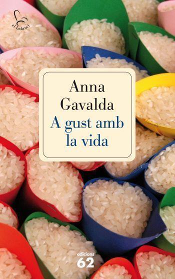 A GUST AMB LA VIDA | 9788429766288 | GAVALDA, ANNA | Llibreria Online de Vilafranca del Penedès | Comprar llibres en català