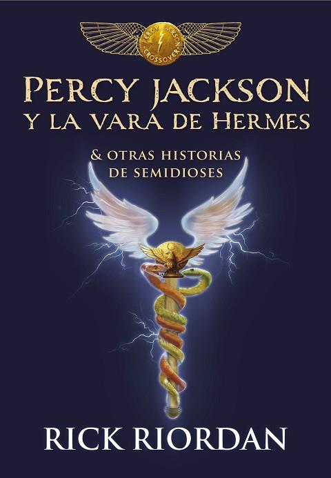 PERCY JACKSON Y LA VARA DE HERMES | 9788490439463 | RIORDAN, RICK | Llibreria Online de Vilafranca del Penedès | Comprar llibres en català