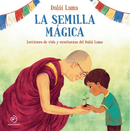 LA SEMILLA MÁGICA | 9788418128097 | LAMA, DALÁI | Llibreria Online de Vilafranca del Penedès | Comprar llibres en català