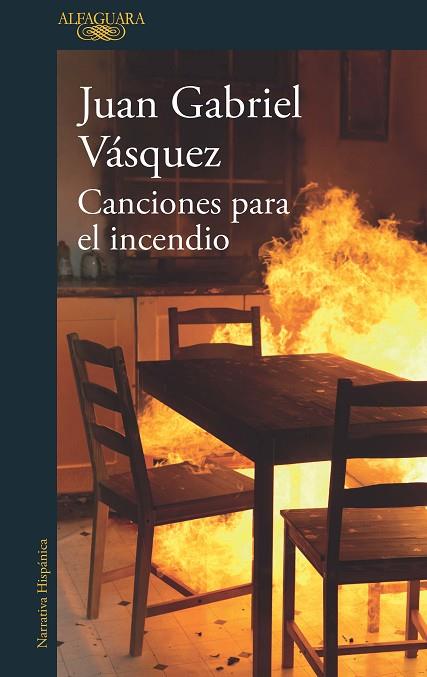 CANCIONES PARA EL INCENDIO | 9788420432441 | VÁSQUEZ, JUAN GABRIEL | Llibreria Online de Vilafranca del Penedès | Comprar llibres en català