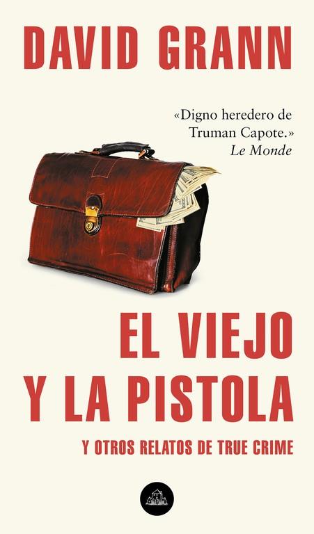 EL VIEJO Y LA PISTOLA | 9788439735366 | GRANN, DAVID | Llibreria Online de Vilafranca del Penedès | Comprar llibres en català