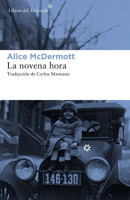 LA NOVENA HORA | 9788417007409 | MCDERMOTT, ALICE | Llibreria Online de Vilafranca del Penedès | Comprar llibres en català