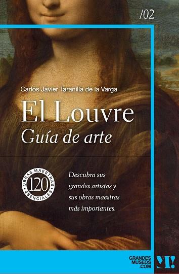 MUSEO DEL LOUVRE GUÍA DE ARTE | 9788418943423 | TARANILLA DE LA VARGA, CARLOS JAVIER | Llibreria Online de Vilafranca del Penedès | Comprar llibres en català