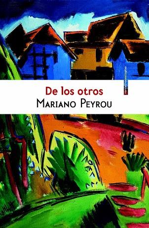 DE LOS OTROS | 9788416358915 | PEYROU, MARIANO | Llibreria Online de Vilafranca del Penedès | Comprar llibres en català