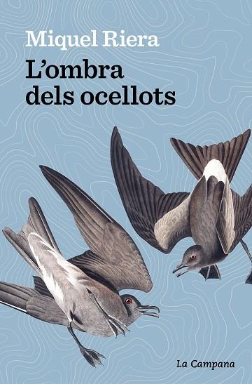 L’OMBRA DELS OCELLOTS | 9788419245175 | RIERA, MIQUEL | Llibreria Online de Vilafranca del Penedès | Comprar llibres en català