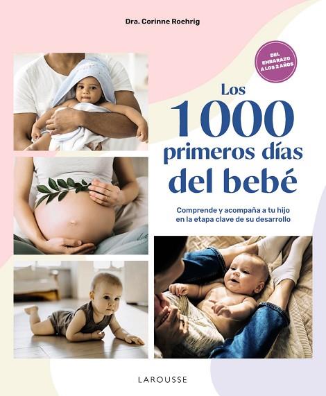 LOS 1000 PRIMEROS DÍAS DEL BEBÉ | 9788410124042 | ROEHRIG, DRA. CORINNE | Llibreria Online de Vilafranca del Penedès | Comprar llibres en català