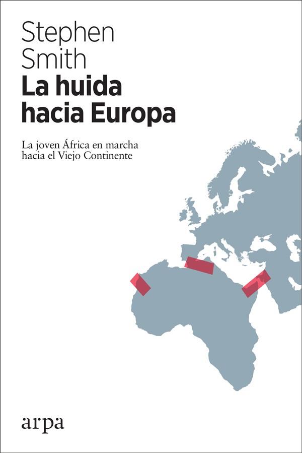 LA HUIDA HACIA EUROPA | 9788417623043 | SMITH, STEPHEN | Llibreria Online de Vilafranca del Penedès | Comprar llibres en català