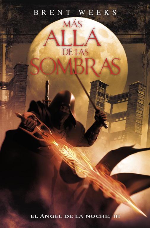MAS ALLA DE LAS SOMBRAS - EL ANGEL DE LA NOCHE 3 | 9788401339141 | WEEKS, BRENT | Llibreria Online de Vilafranca del Penedès | Comprar llibres en català