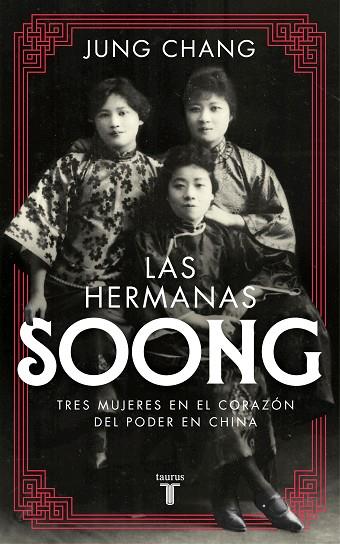 LAS HERMANAS SOONG | 9788430618507 | CHANG, JUNG | Llibreria Online de Vilafranca del Penedès | Comprar llibres en català