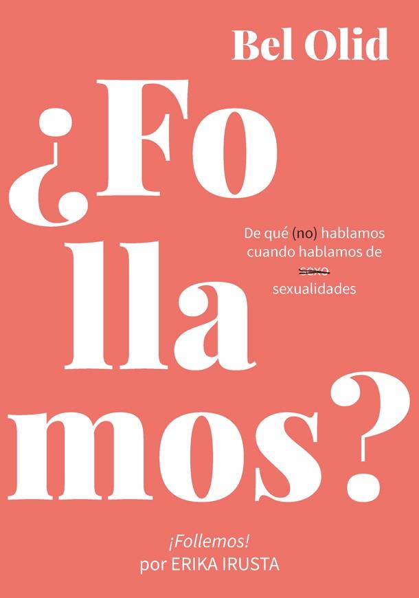 ¿FOLLAMOS? | 9788416670734 | OLID, BEL | Llibreria Online de Vilafranca del Penedès | Comprar llibres en català