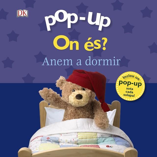POP-UP ON ÉS ? ANEM A DORMIR | 9788499067339 | SIRETT, DAWN | Llibreria Online de Vilafranca del Penedès | Comprar llibres en català