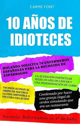 10 AÑOS DE IDIOTECES | 9788448067809 | FONT, CARME | Llibreria Online de Vilafranca del Penedès | Comprar llibres en català