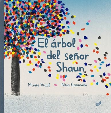 EL ÁRBOL DEL SEÑOR SHAUN | 9788418702280 | VIDAL SÁENZ, MIREIA | Llibreria Online de Vilafranca del Penedès | Comprar llibres en català