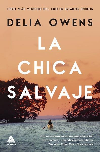 LA CHICA SALVAJE | 9788417743376 | OWENS, DELIA | Llibreria Online de Vilafranca del Penedès | Comprar llibres en català