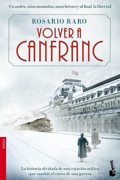 VOLVER A CANFRANC | 9788408153849 | RARO, ROSARIO | Llibreria Online de Vilafranca del Penedès | Comprar llibres en català