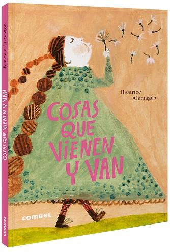 COSAS QUE VIENEN Y VAN | 9788491015826 | ALEMAGNA, BEATRICE | Llibreria Online de Vilafranca del Penedès | Comprar llibres en català