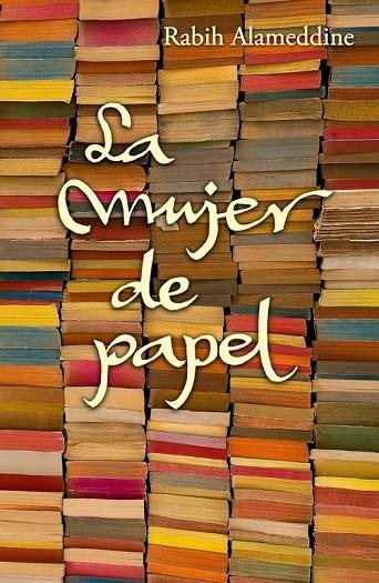 LA MUJER DE PAPEL | 9788426420725 | ALAMEDDINE, RABIH | Llibreria Online de Vilafranca del Penedès | Comprar llibres en català