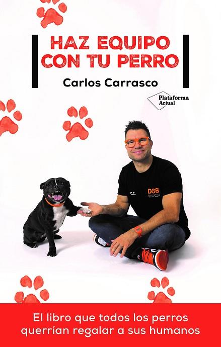 HAZ EQUIPO CON TU PERRO | 9788418927409 | CARRASCO, CARLOS | Llibreria Online de Vilafranca del Penedès | Comprar llibres en català
