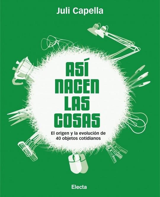 ASÍ NACEN LAS COSAS | 9788481564969 | CAPELLA, JULI | Llibreria Online de Vilafranca del Penedès | Comprar llibres en català