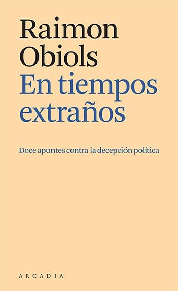 EN TIEMPOS EXTRAÑOS | 9788412592641 | OBIOLS, RAIMON | Llibreria Online de Vilafranca del Penedès | Comprar llibres en català