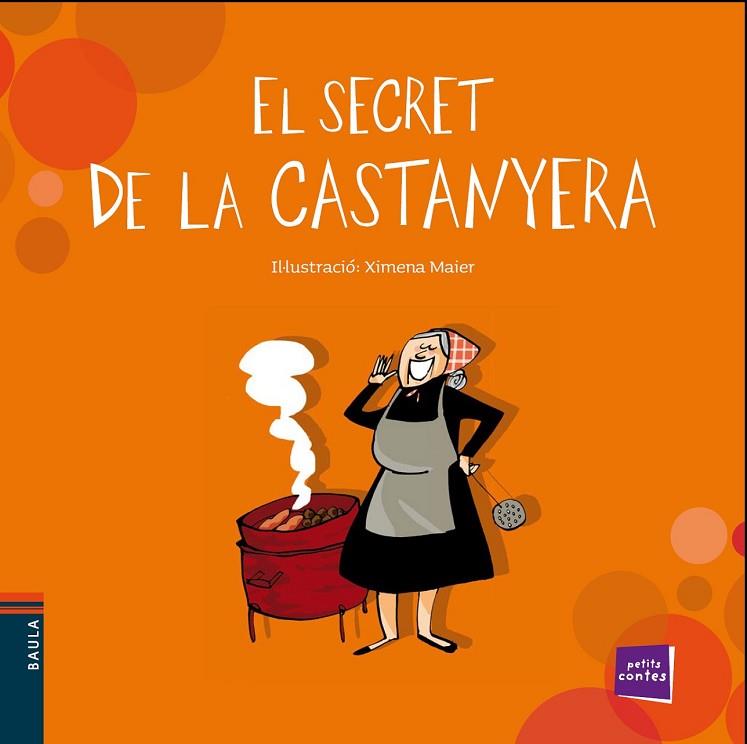EL SECRET DE LA CASTANYERA | 9788447930326 | CONTE POPULAR | Llibreria Online de Vilafranca del Penedès | Comprar llibres en català