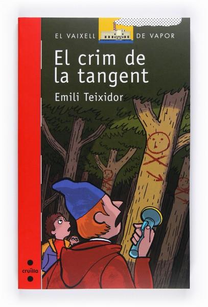 EL CRIM DE LA TANGENT | 9788466127417 | TEIXIDOR, EMILI | Llibreria Online de Vilafranca del Penedès | Comprar llibres en català
