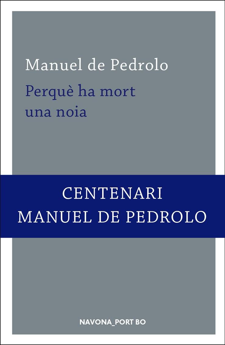 PERQUÈ HA MORT UNA NOIA | 9788417181260 | DE PEDROLO, MANUEL | Llibreria Online de Vilafranca del Penedès | Comprar llibres en català