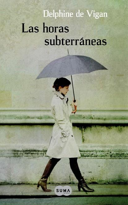 LAS HORAS SUBTERRANEAS | 9788483651810 | VIGAN, DELPHINE DE | Llibreria Online de Vilafranca del Penedès | Comprar llibres en català