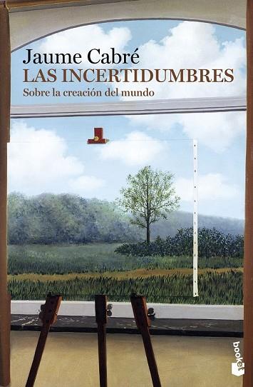 LAS INCERTIDUMBRES SOBRE LA CREACIÓN DEL MUNDO | 9788423350407 | CABRE, JAUME | Llibreria Online de Vilafranca del Penedès | Comprar llibres en català