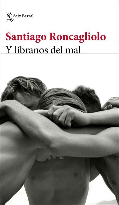 Y LÍBRANOS DEL MAL | 9788432238895 | RONCAGLIOLO, SANTIAGO | Llibreria Online de Vilafranca del Penedès | Comprar llibres en català