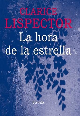 LA HORA DE LA ESTRELLA | 9788416120796 | LISPECTOR, CLARICE | Llibreria Online de Vilafranca del Penedès | Comprar llibres en català