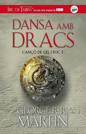 DANSA AMB DRACS CANÇO DE GEL I FOC V | 9788420409849 | MARTIN, GEORGE R R | Llibreria Online de Vilafranca del Penedès | Comprar llibres en català