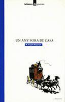 UN ANY FORA DE CASA | 9788424681067 | M.ANGELS BOGUNYA | Llibreria Online de Vilafranca del Penedès | Comprar llibres en català