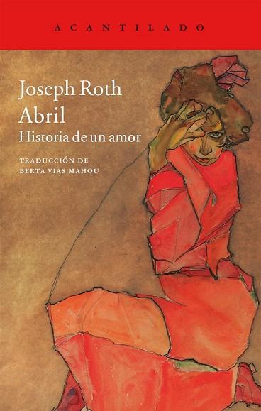 ABRIL, UNA HISTORIA DE AMOR | 9788416011421 | ROTH, JOSEPH | Llibreria Online de Vilafranca del Penedès | Comprar llibres en català