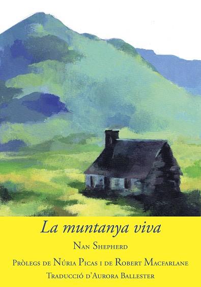 LA MUNTANYA VIVA | 9788494504181 | SHEPHERD, NAN | Llibreria Online de Vilafranca del Penedès | Comprar llibres en català