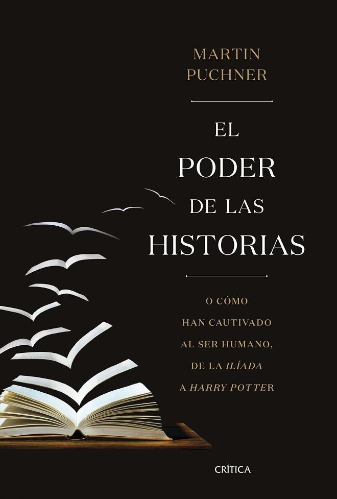 EL PODER DE LAS HISTORIAS | 9788491990260 | PUCHNER, MARTIN | Llibreria Online de Vilafranca del Penedès | Comprar llibres en català
