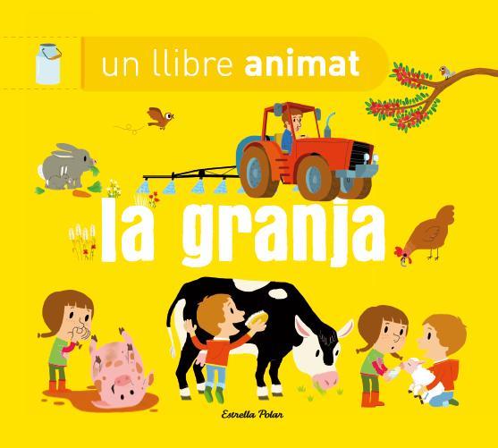 LA GRANJA UN LLIBRE ANIMAT | 9788490574669 | DIVERSOS AUTORS | Llibreria L'Odissea - Libreria Online de Vilafranca del Penedès - Comprar libros