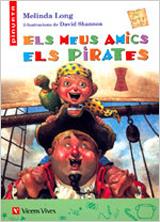 ELS MEUS AMICS ELS PIRATES | 9788431676919 | LONG, MELINDA/SANCHEZ AGUILAR, AGUSTIN | Llibreria Online de Vilafranca del Penedès | Comprar llibres en català
