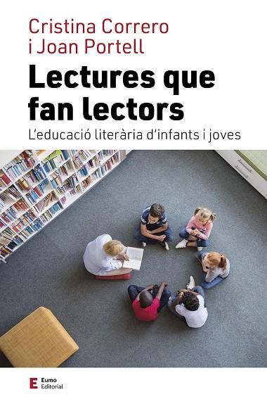 LECTURES QUE FAN LECTORS | 9788497667975 | CORRERO IGLESIAS, CRISTINA/PORTELL RIFÀ, JOAN | Llibreria Online de Vilafranca del Penedès | Comprar llibres en català