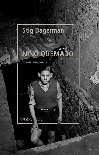EL NIÑO QUEMADO | 9788418451843 | DAGERMAN, STIG | Llibreria Online de Vilafranca del Penedès | Comprar llibres en català