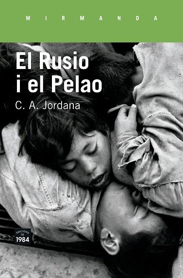 EL RUSIO I EL PELAO | 9788416987207 | JORDANA I MAYANS, CÈSAR-AGUST | Llibreria Online de Vilafranca del Penedès | Comprar llibres en català