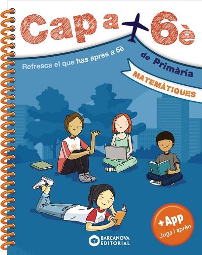 CAP A 6È MATEMÀTIQUES | 9788448952167 | BARCANOVA, EDITORIAL | Llibreria Online de Vilafranca del Penedès | Comprar llibres en català