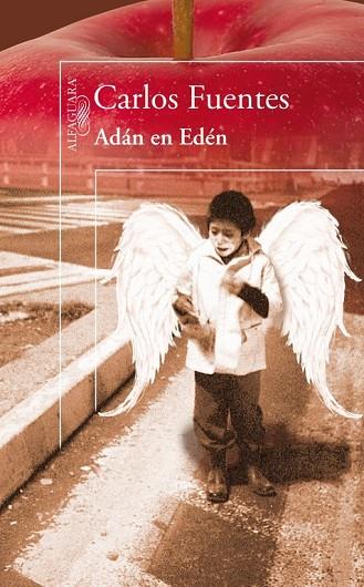 ADAN EN EDEN | 9788420405995 | FUENTES, CARLOS | Llibreria Online de Vilafranca del Penedès | Comprar llibres en català