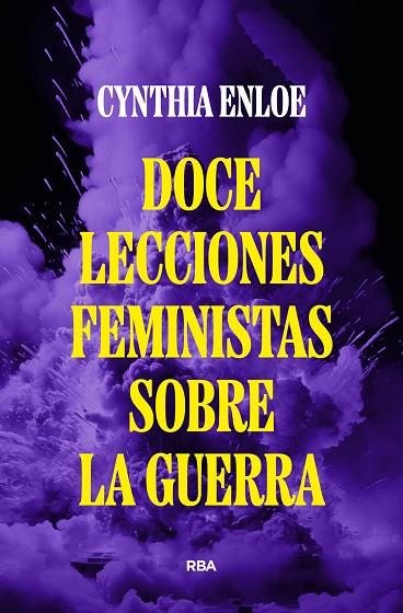 DOCE LECCIONES FEMINISTAS SOBRE LA GUERRA | 9788490569221 | ENLOE, CYNTHIA | Llibreria Online de Vilafranca del Penedès | Comprar llibres en català