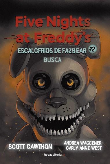 FIVE NIGHTS AT FREDDY'S  ESCALOFRÍOS DE FAZBEAR 2  BUSCA | 9788418870217 | CAWHTON, SCOTT/COOPER, ELLEY | Llibreria Online de Vilafranca del Penedès | Comprar llibres en català